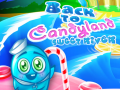 เกม Back to Candyland Sweet River