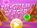 เกม Ice Cream Slicer  