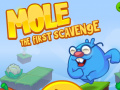 เกม Mole The First Scavange