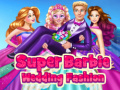 เกม Super Barbie Wedding Fashion