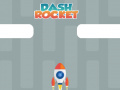 เกม Dash Rocket