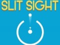 เกม Slit Sight