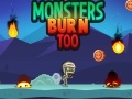 เกม Monsters Burn Too