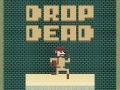 เกม Drop Dead