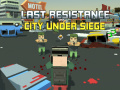 เกม Last Resistance: City Under Siege