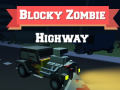 เกม Blocky Zombie Highway