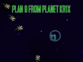 เกม Plan 9 from planet Krix  