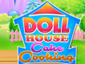เกม Doll House Cake Cooking