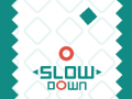 เกม Slow Down