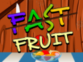 เกม Fast Fruit