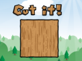 เกม Cut It 