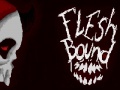 เกม Flesh bound