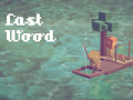 เกม Last Wood