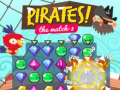 เกม Pirates! The Match-3  