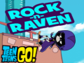 เกม Teen titans go! Rock-n-raven