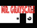 เกม Mr. greyscale