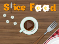 เกม Slice Food  