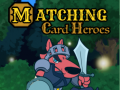 เกม Matching Card Heroes