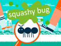 เกม Squashy Bug