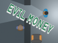 เกม Evil Money