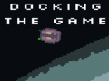 เกม Docking The game
