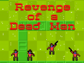 เกม Revenge of a Dead Man