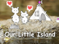 เกม Our Little Island