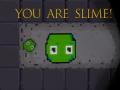 เกม You are Slime!