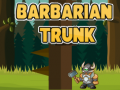 เกม Barbarian Trunk