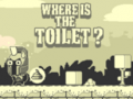เกม Where Is The Toilet