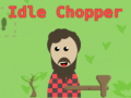 เกม Idle Chopper
