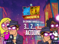 เกม Teen Titans Go to the Movies in cinemas August 3 2 1 Action