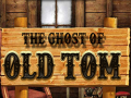 เกม The Ghost of Old Tom