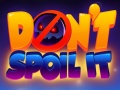 เกม Don't Spoil It