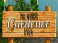 เกม The Worst Gardener ever