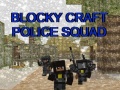 เกม Blocky Craft Police Squad