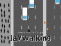 เกม Come on, Let's Go Jaywalking