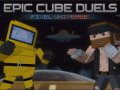 เกม Epic Cube Duels Pixel Universe