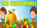 เกม Find Fruits Names