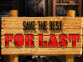 เกม Save the Best for Last