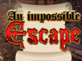 เกม An Impossible Escape