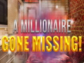 เกม A Millionaire Gone Missing 