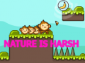 เกม Nature is Harsh
