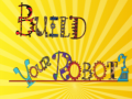เกม Build Your Robot