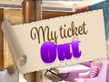 เกม My Ticket Out