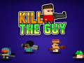 เกม Kill The Guy