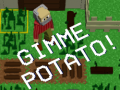 เกม Gimme Potato!