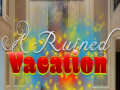 เกม A Ruined Vacation