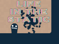เกม Life in the Static