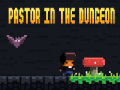 เกม Pastor In The Dungeon